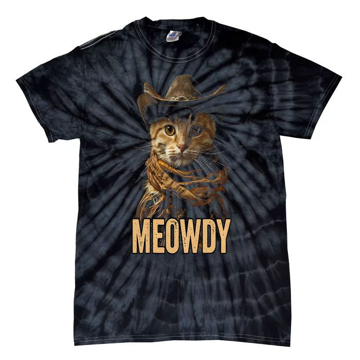 Meowdy Cat Meowdy Cowboy Cat Country Western Tie-Dye T-Shirt