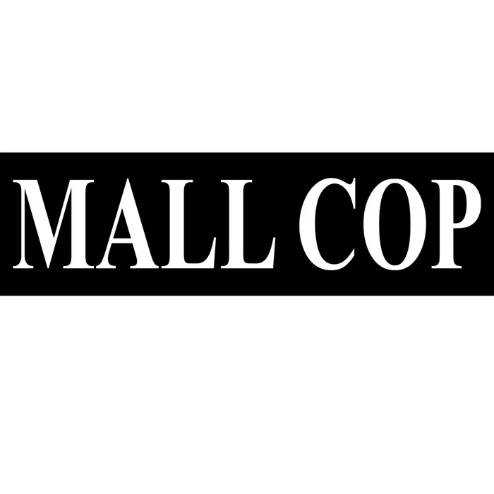 Mall Cop Bumper Sticker