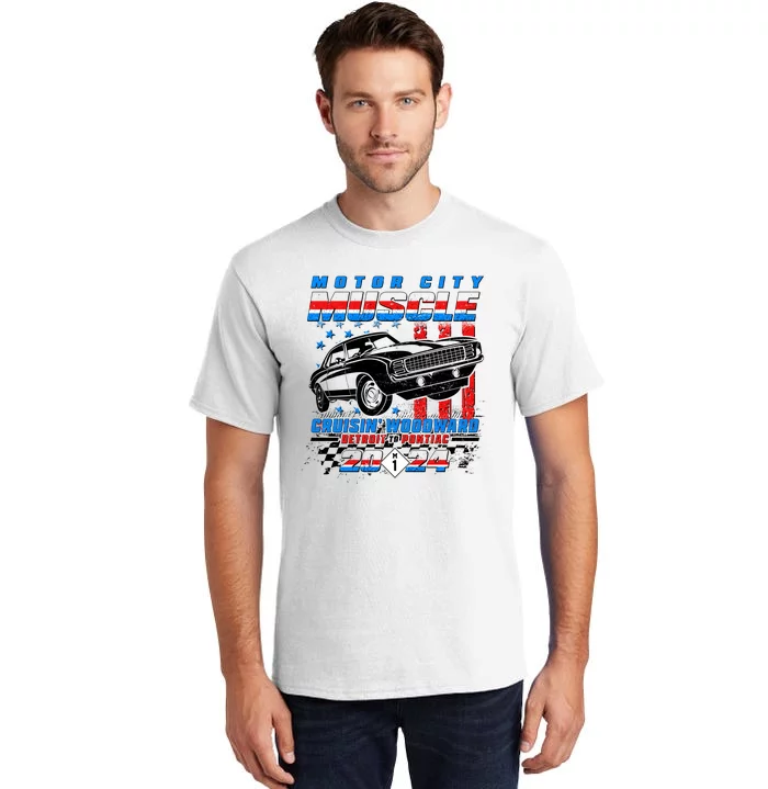 Motor City Muscle Cruisin Woodward Detroit To Pontiac 2024 Tall T-Shirt