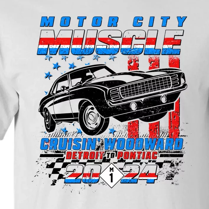 Motor City Muscle Cruisin Woodward Detroit To Pontiac 2024 Tall T-Shirt