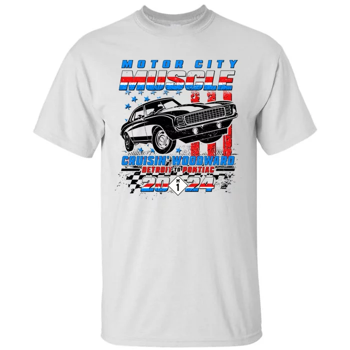 Motor City Muscle Cruisin Woodward Detroit To Pontiac 2024 Tall T-Shirt