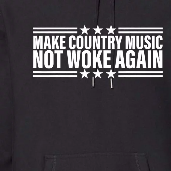 Make Country Music Not Woke Again Men Women Premium Hoodie