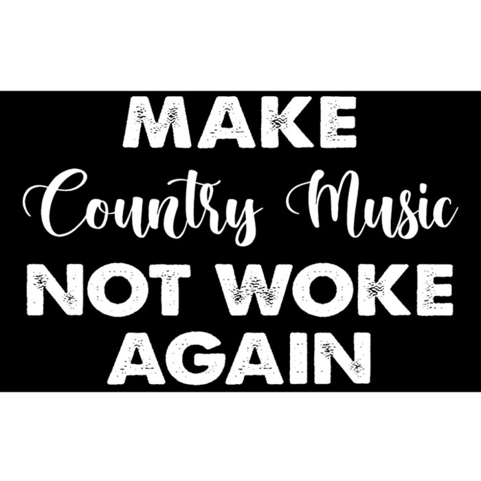 Make Country Music Not Woke Again Bumper Sticker