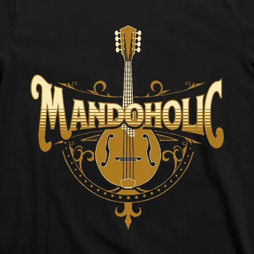 Mandaholic Country Music Mandolin Musical Player Musicians T-Shirt