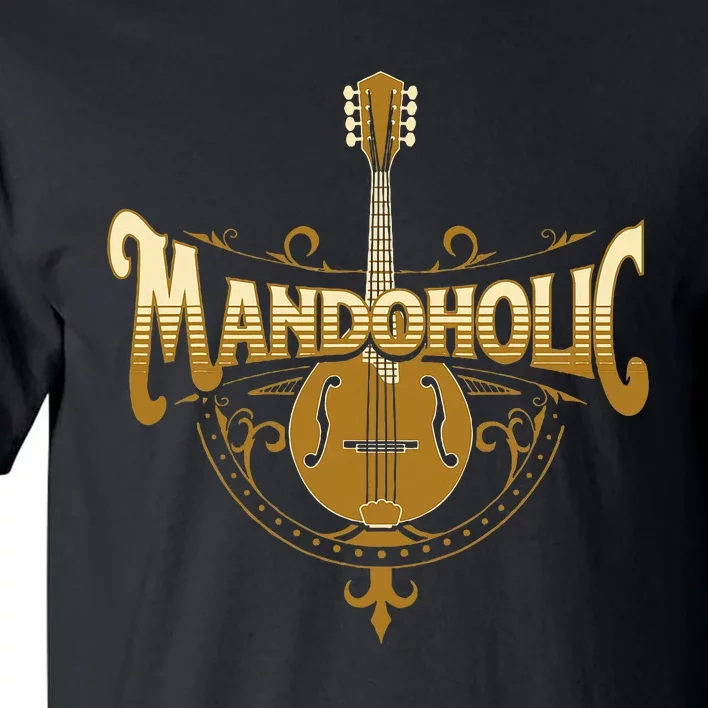 Mandaholic Country Music Mandolin Musical Player Musicians Tall T-Shirt