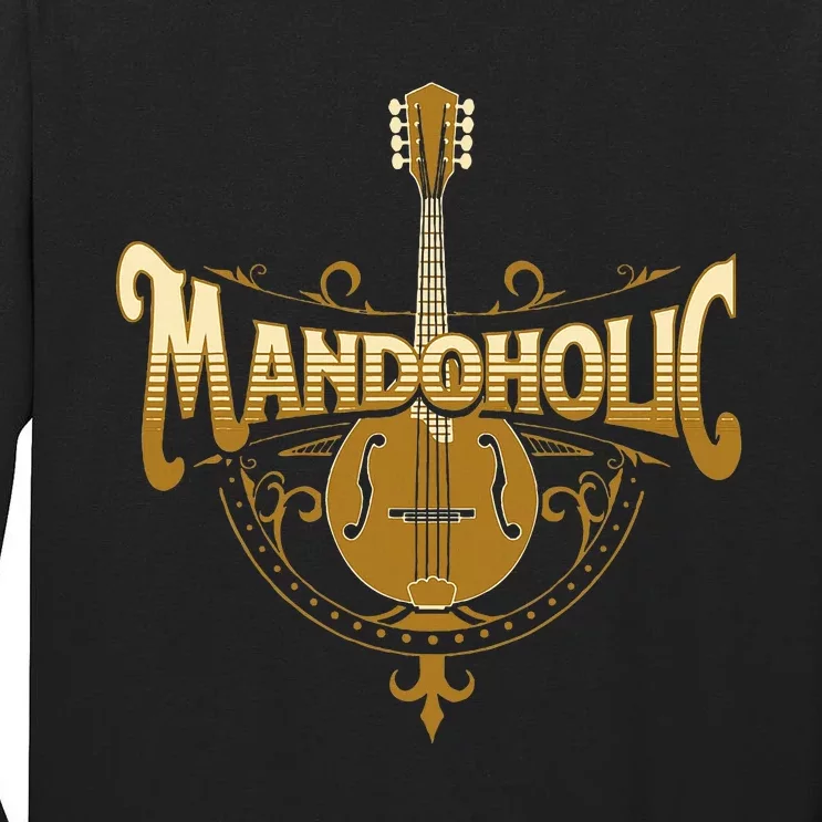 Mandaholic Country Music Mandolin Musical Player Musicians Tall Long Sleeve T-Shirt