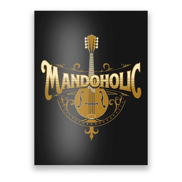 Mandaholic Country Music Mandolin Musical Player Musicians Poster