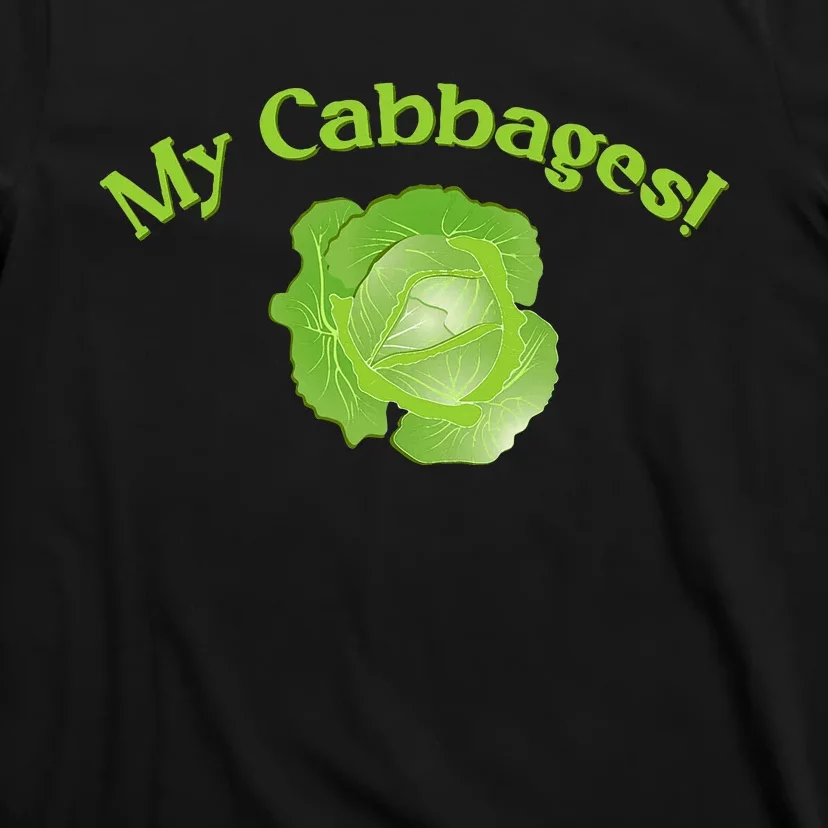 My Cabbages T-Shirt