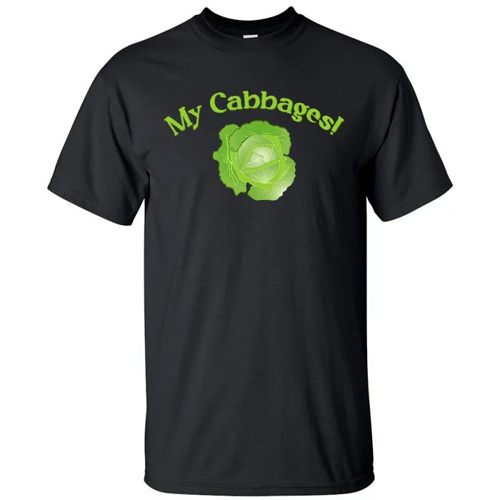 My Cabbages Tall T-Shirt