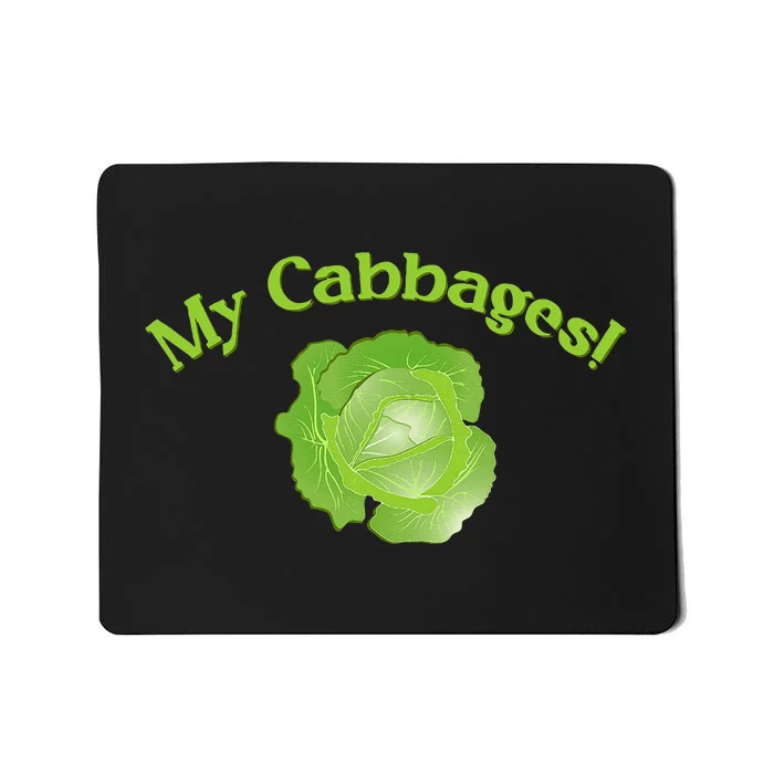 My Cabbages Mousepad