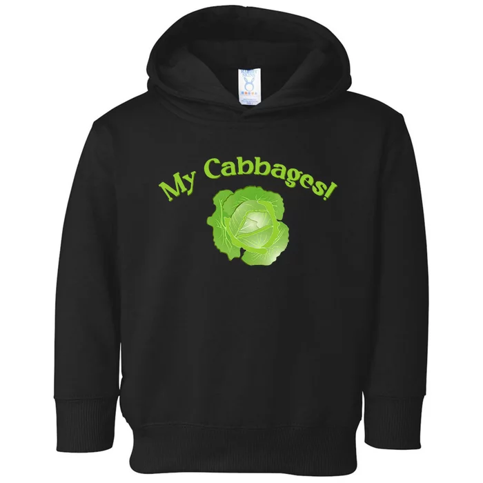 My Cabbages Toddler Hoodie