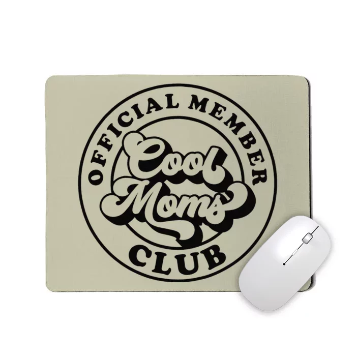 Member Cool Moms Club Mom Life Funny Mothers Day Mousepad