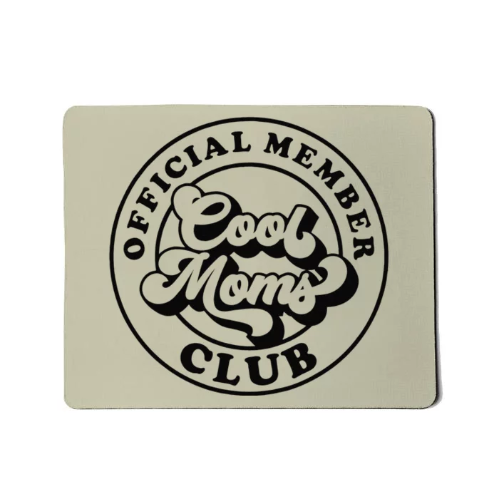 Member Cool Moms Club Mom Life Funny Mothers Day Mousepad