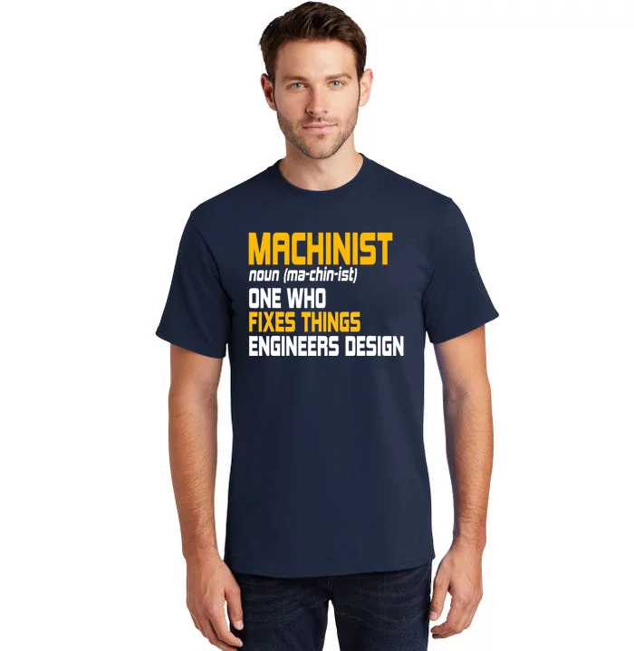 Machinist CNC Machine Tools Profession Machinery Operator Tall T-Shirt