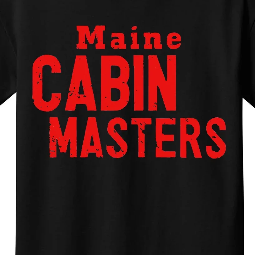 Maine Cabin Masters Kids T-Shirt