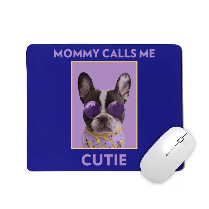 Mommy Calls Me Cutie Thank You Mom Gift Mousepad