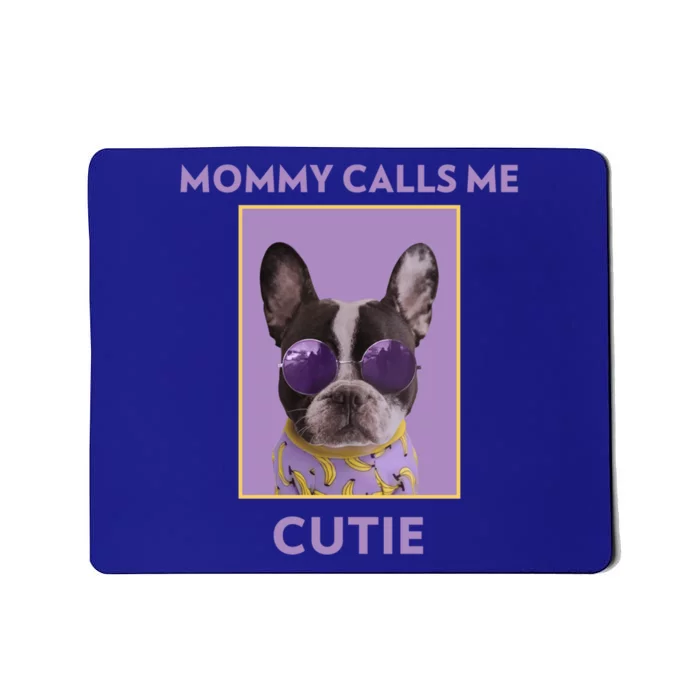 Mommy Calls Me Cutie Thank You Mom Gift Mousepad