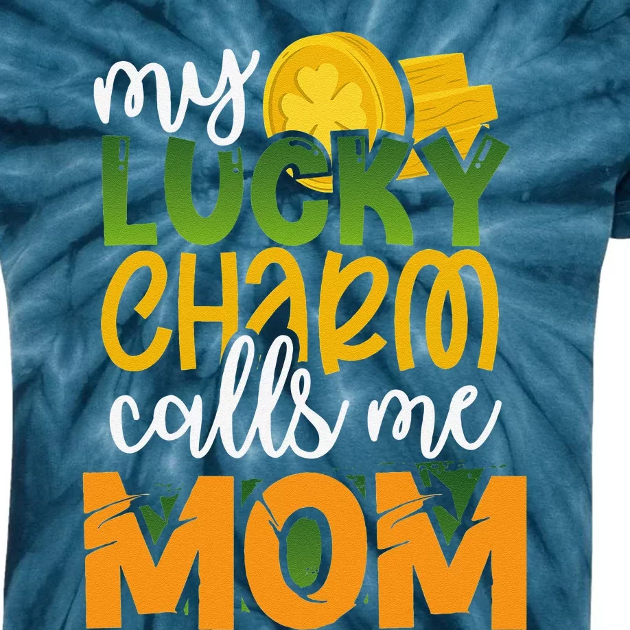 My Calls Me Mom Funny St Patricks Day Mommy Gift Kids Tie-Dye T-Shirt