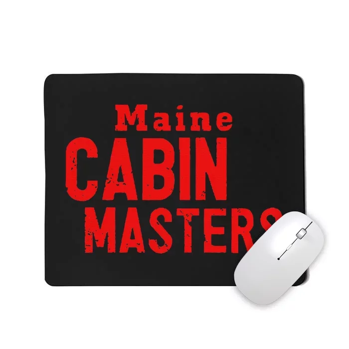 Maine Cabin M.A.S.T.E.R.S Mousepad