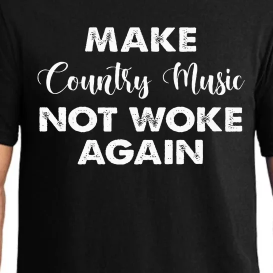 Make Country Music Not Woke Again Pajama Set