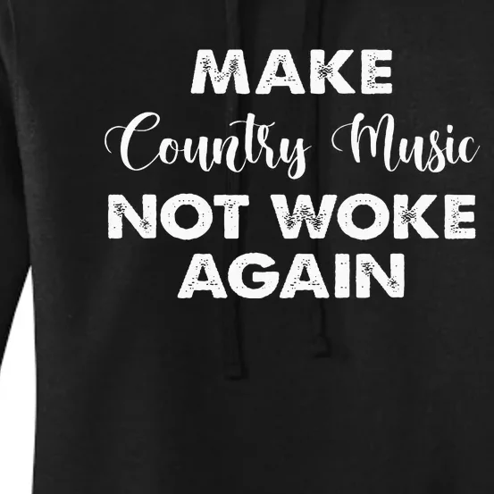 Make Country Music Not Woke Again Women's Pullover Hoodie