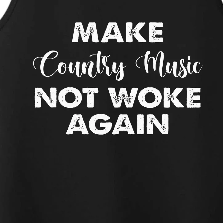 Make Country Music Not Woke Again Performance Tank