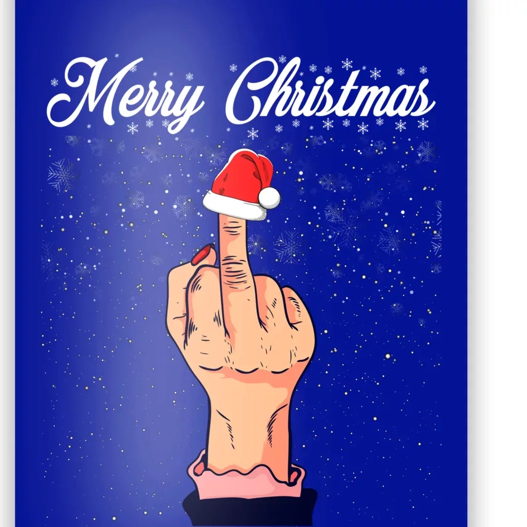 Merry Christmas Middle Finger Rude Xmas Ugly Christmas Gift Poster