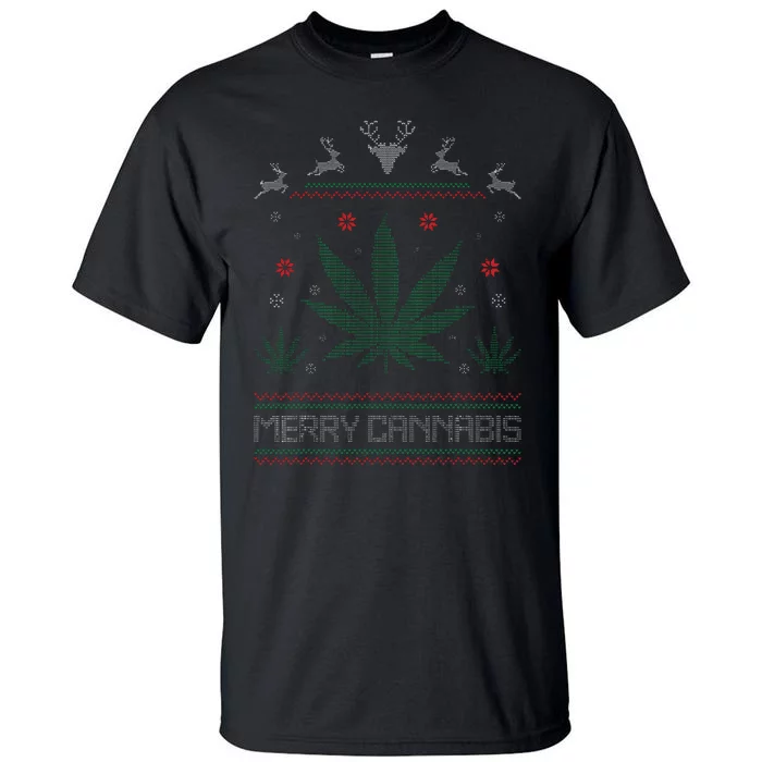 Merry Cannabis Marijuana Ugly Christmas Sweater Stoner Tall T-Shirt