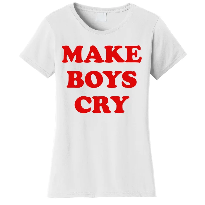 Make Cry Women's T-Shirt