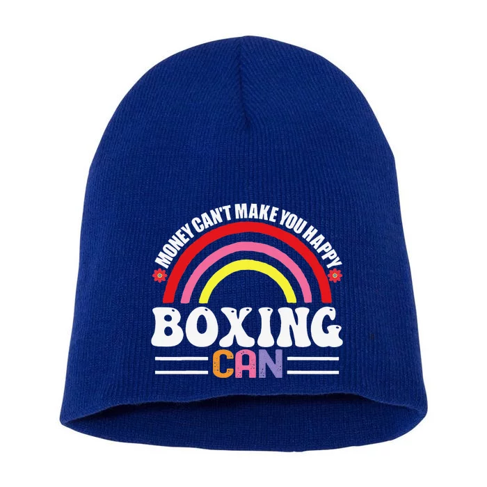 Money Can't Make You Happy Boxing Can Funny Hobbies Short Acrylic Beanie