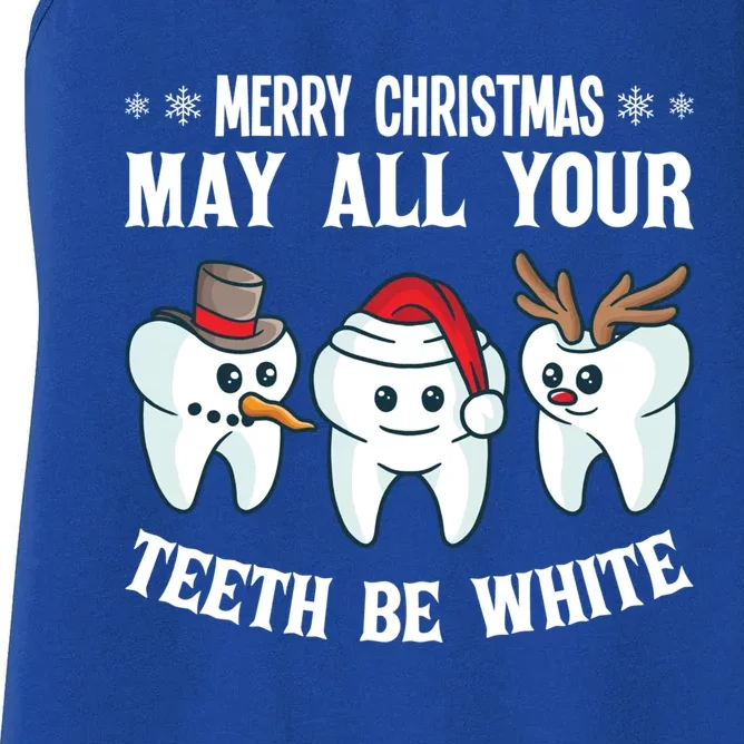 Merry Christmas May All Your Teeth Be White Dentist Dental Gift Women's Racerback Tank