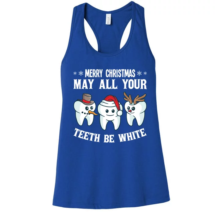 Merry Christmas May All Your Teeth Be White Dentist Dental Gift Women's Racerback Tank