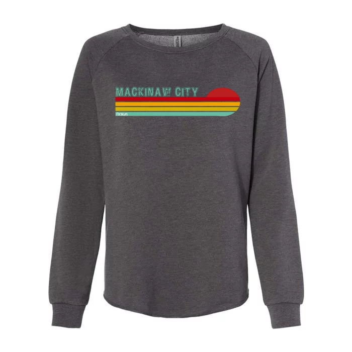 Mackinaw City Michigan Womens California Wash Sweatshirt