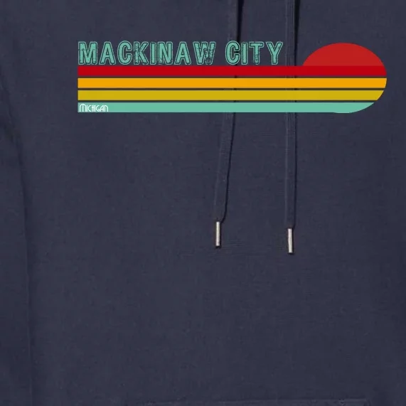 Mackinaw City Michigan Premium Hoodie