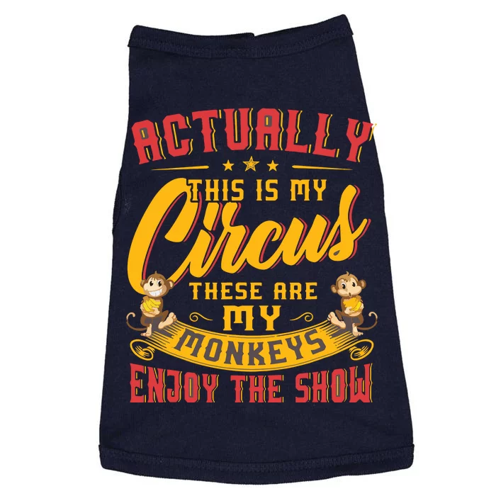 My Circus My Monkeys Funny Gift For Doggie Tank