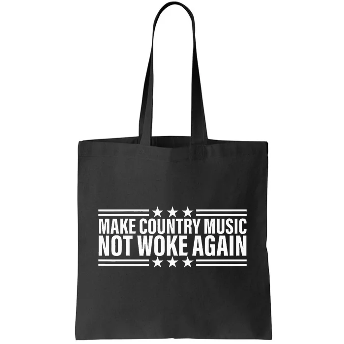 Make Country Music Not Woke Again Tote Bag