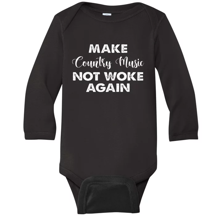 Make Country Music Not Woke Again Baby Long Sleeve Bodysuit