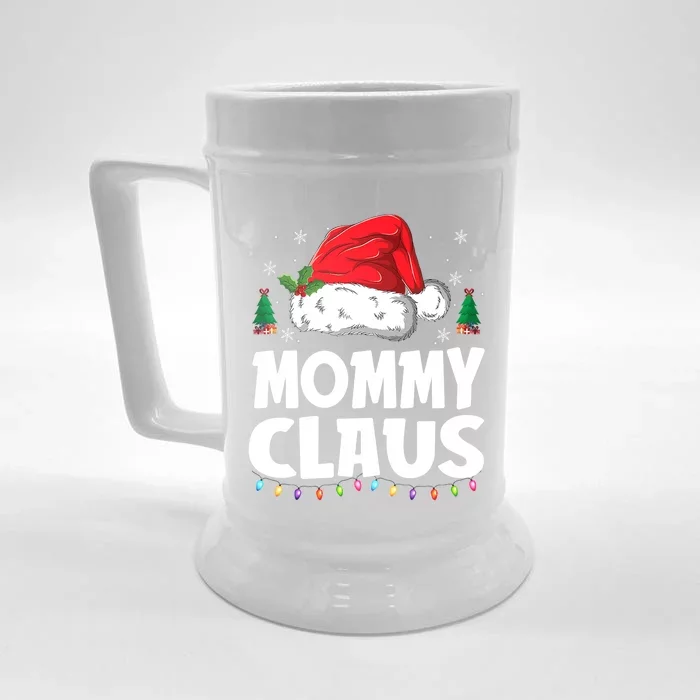 Mommy Claus Matching Group Xmas Family Christmas Pajama Meaningful Gift Front & Back Beer Stein