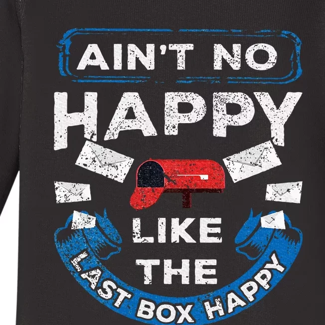 Mail Carrier Mailman AinT No Happy Like The Last Box Happy Baby Long Sleeve Bodysuit