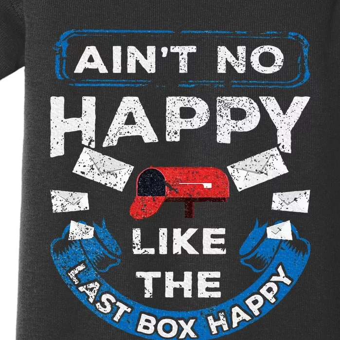 Mail Carrier Mailman AinT No Happy Like The Last Box Happy Baby Bodysuit