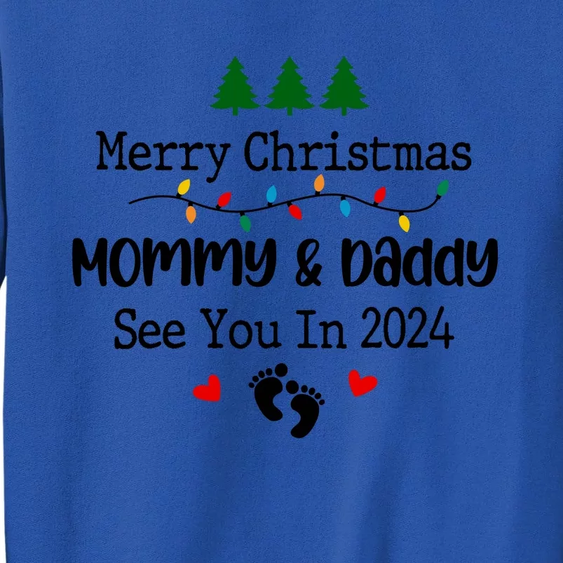 Merry Christmas Mommy And Daddy See You In 2024 Tall Sweatshirt