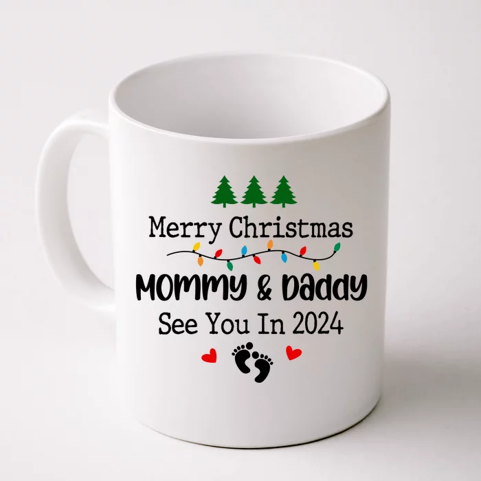 Merry Christmas Mommy And Daddy See You In 2024 Front & Back Coffee Mug