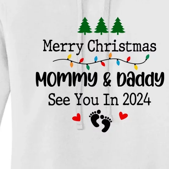 Merry Christmas Mommy And Daddy See You In 2024 Women's Pullover Hoodie