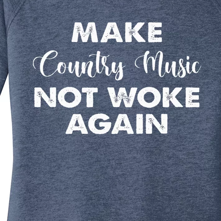 Make Country Music Not Woke Again Women's Perfect Tri Tunic Long Sleeve Shirt