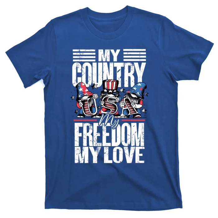 My Country My Freedom My Love Gift 4th Of July American Flag Cute Gift T-Shirt