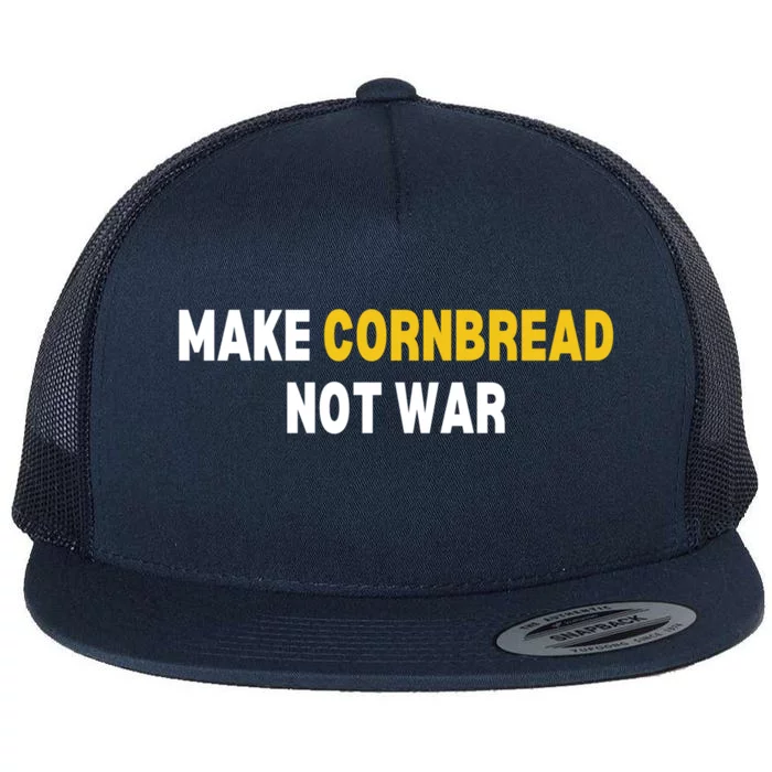 Make Cornbread Not War Funny Cooking Flat Bill Trucker Hat