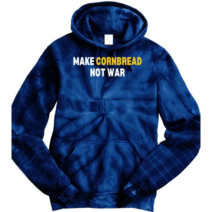 Make Cornbread Not War Funny Cooking Tie Dye Hoodie