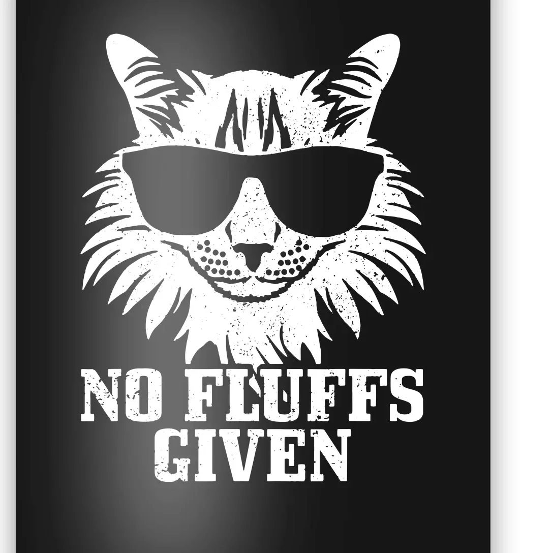 Maine Coon No Fluffs Given Cat Mom Dad Funny Cat Maine Coon Poster