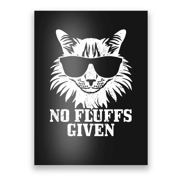 Maine Coon No Fluffs Given Cat Mom Dad Funny Cat Maine Coon Poster