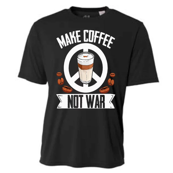 Make Coffee Not War Coffee Bean Barista Caffeine Drinking Cooling Performance Crew T-Shirt